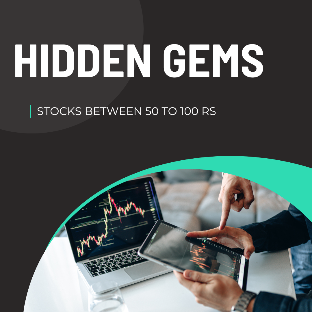 Exploring The Best Stocks Between 50 To 100 Rs: Hidden Gems